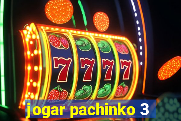 jogar pachinko 3